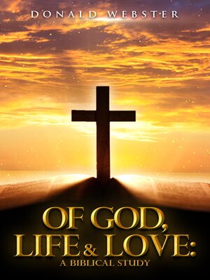 cover image of OF GOD LIFE AND LOVE